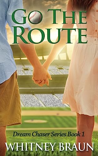 Preisvergleich Produktbild Go The Route (Dream Chaser Series, Band 1)