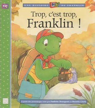 Paperback Trop, c'est trop, Franklin ! [French] Book