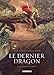 Le Dernier Dragon T02: Les cryptes de Dendérah