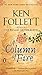 A Column of Fire: A Novel (Kingsbridge)