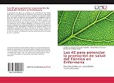 Las 4E para potenciar la promoción de salud del Técnico en Enfermería: Peculiaridades en sociedades multiculturales (Spanish Edition)