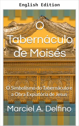 The Tabernacle in the Wilderness