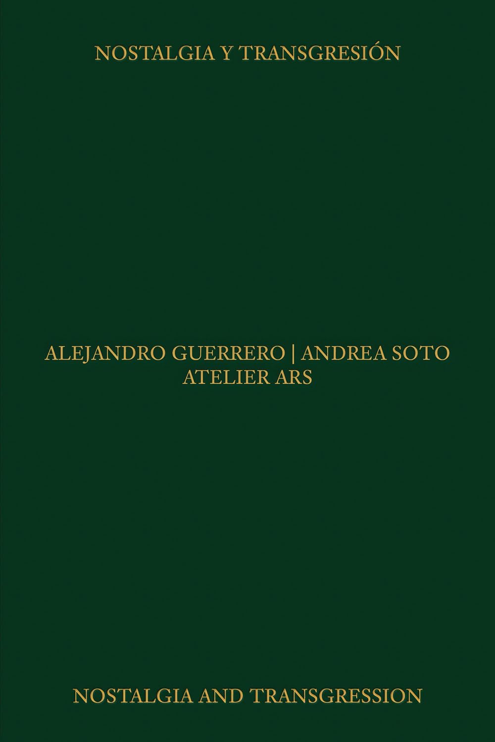 Atelier ARS: Nostalgia and Transgression