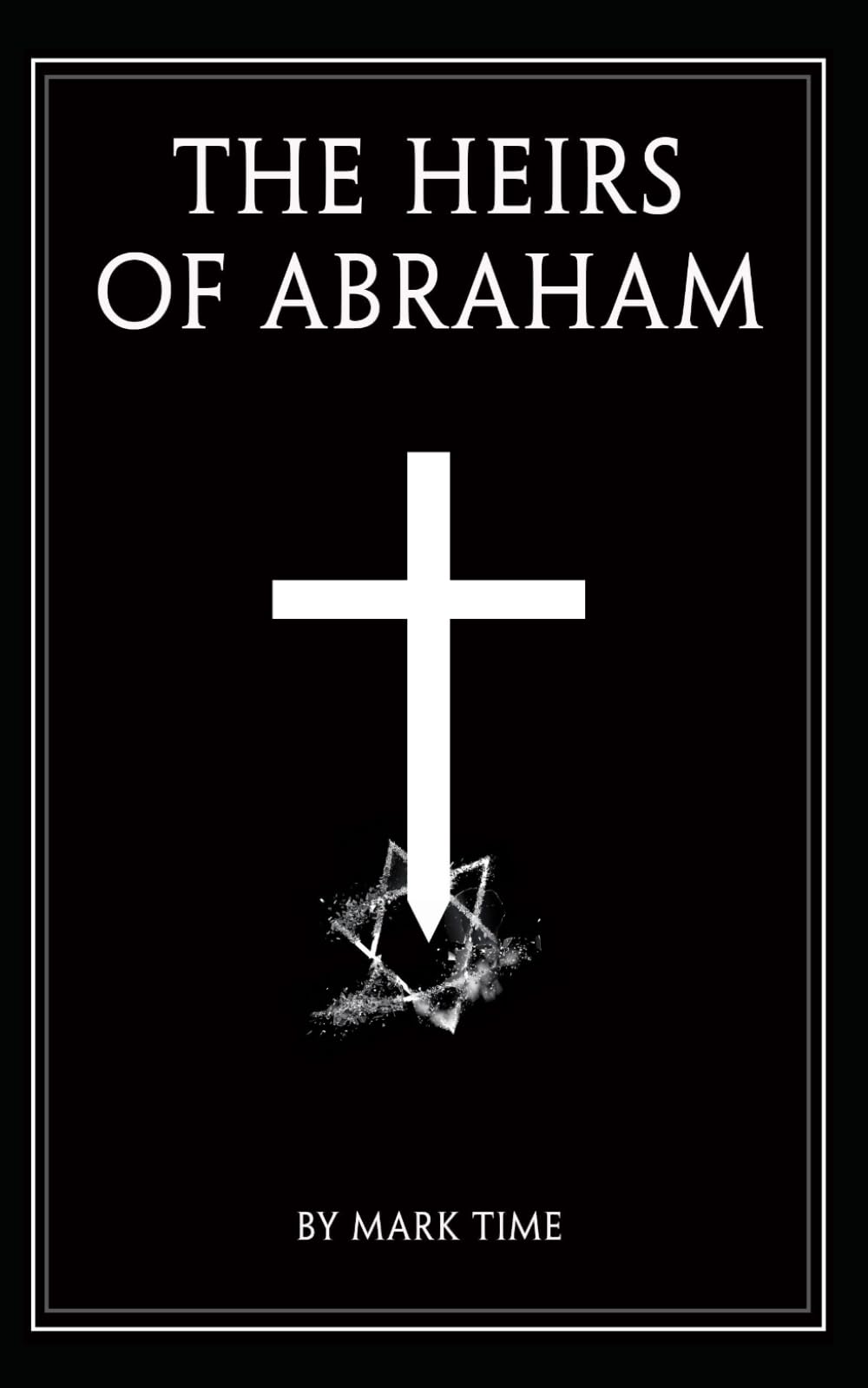 The Heirs of Abraham