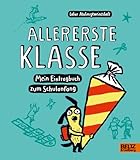 Allererste Klasse. Mein Eintragbuch zum Schulanfang