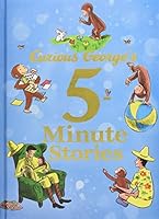 Curious George's 5-Minute Stories[CURIOUS GEORGES 5 MIN STORIES][Hardcover] B00QPHML0O Book Cover