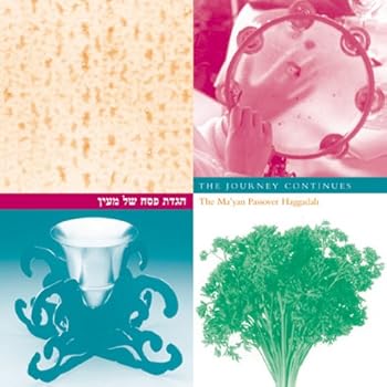 The Journey Continues : The Ma'yan Passover Haggadah