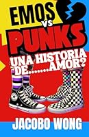 EMOS vs PUNKS: Una historia de ... Amor? (Spanish Edition) B0F4NTQXZ8 Book Cover