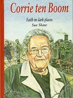 Corrie ten Boom: Faith in dark places 1850781028 Book Cover