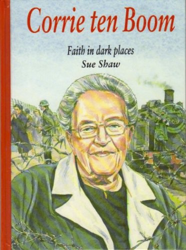 Corrie ten Boom: Faith in dark places 0963090887 Book Cover
