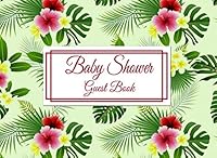 Baby Shower Guest Book: Tropical Flowers on Mint Baby Shower Guest Book and Gift Log for a Girl 1794544828 Book Cover