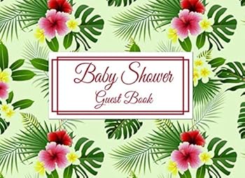 Paperback Baby Shower Guest Book: Tropical Flowers on Mint Baby Shower Guest Book and Gift Log for a Girl Book
