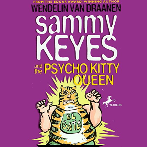 Sammy Keyes and the Psycho Kitty Queen by Wendelin Van Drannen