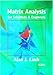 Matrix Analysis for Scientists and Engineers