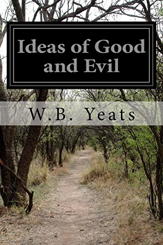 Ideas of Good and Evil 1518722571 Book Cover