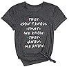 MNLYBABY-Friends-Shirt-They-Dont-Know-T-Shirt-for-Women-Letters-Print-Friends-TV-Show-Graphic-Tanks-Tops Women Shirt Funny Quote T-Shirt for Women Letters Print Cute T Shirt Tops