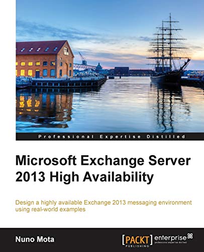 Microsoft Exchange Server 2013 High Availability view 2