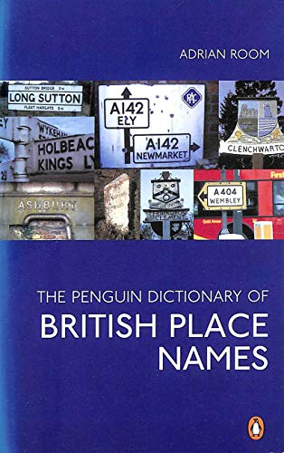 The Penguin Dictionary of British Place Names (Penguin Reference)