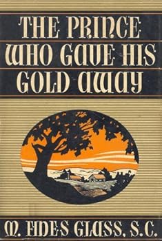 Hardcover The Prince Who Gave His Gold Away Book