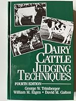 Dairy Cattle Judging Techniques 0881336785 Book Cover