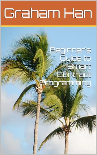 Beginner's Guide to Smart Contract Programming