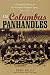The Columbus Panhandles: A Complete History of Pro Football's Toughest Team, 1900-1922