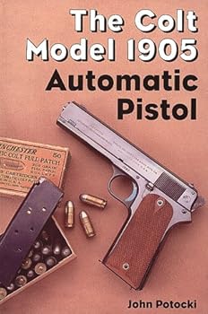 Hardcover The Colt Model 1905 Automatic Pistol Book