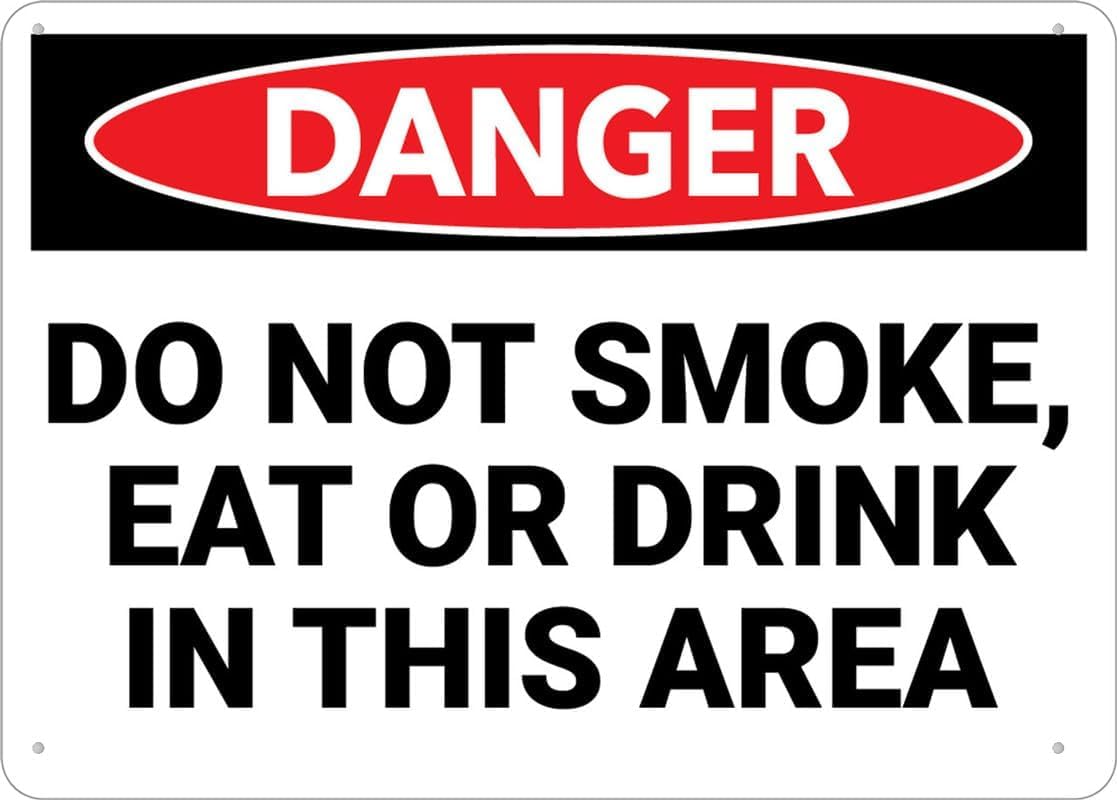 Danger Do Not Smoke Eat Or Drink in This Area Rust Free Aluminum Sign - UV Printed, 4 Pre-Drilled Holes Decor for Business Lab, Factory - 16x12 Inch​