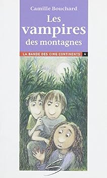 Paperback Les Vampires des Montagnes la Bande des Cinq Continents 4 [French] Book