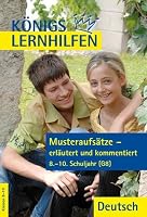 Musteraufsätze - erläutert und kommentiert. 8.-10. Schuljahr G8 3804415725 Book Cover