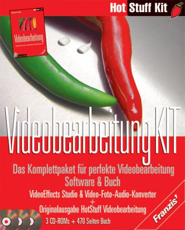 Videobearbeitung Kit, 3 CD-ROMs u. Buch: Das Komplettpaket für perfekte Videobearbeitung. Buch: 'Hot Stuff Videobearbeitung'. CD: VideoEffects Studio ... Für Windows 95/98/ME/XP/NT/2000