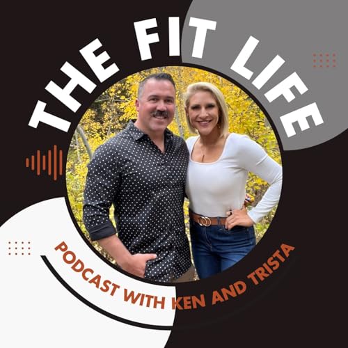 The Fit Life with Ken and Trista cover art