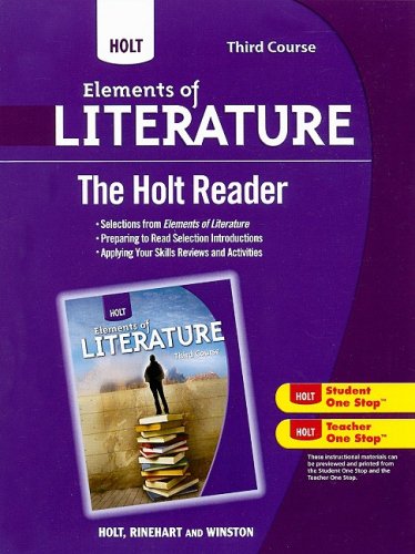 Holt Elements of Literature: The Holt Reader Third Course: HOLT, RINEHART AND WINSTON ...