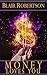 Money Loves You: Easy Manifestations Secrets Revealed
