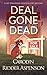 Deal Gone Dead: A Lily Sprayberry Realtor Cozy Mystery (The Lily Sprayberry Realtor Cozy Mystery Series)