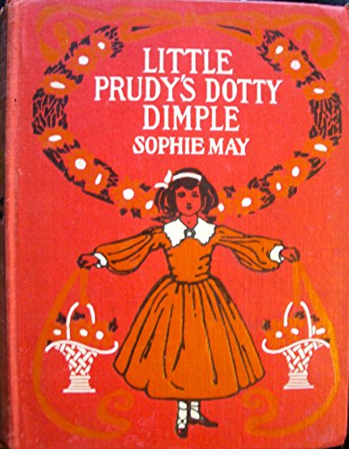 Little Prudy's Dotty Dimple B002EG9N9M Book Cover
