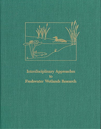 Interdisciplinary Approaches to Freshwater Wetlands Research