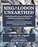 MEGALODON UNEARTHED: Unlocking the Secrets behind the Ultimate Prehistoric Shark