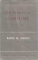 Wearing of Costume: The Changing Techniques of Wearing Clothes and How to Move in Them 0273437364 Book Cover