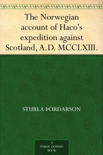 The Norwegian Account Of Haco s Expedition Against Scotland A D 