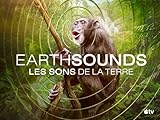  Earthsounds : les sons de la Terre