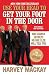 Use Your Head to Get Your Foot in the Door: Job Search Secrets No One Else Will Tell You