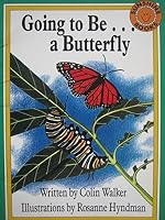 Going to Be a Butterfly 0780251180 Book Cover