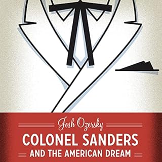 Colonel Sanders and the American Dream cover art