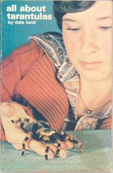 Hardcover All About Tarantulas by Dale Lund (1977-05-03) Book