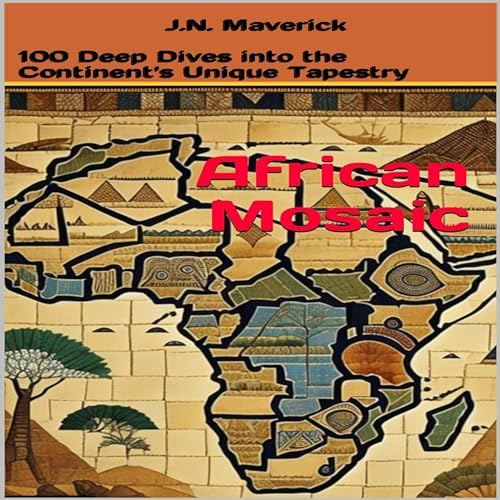 African Mosaic by J.N. Maverick episode artwork
