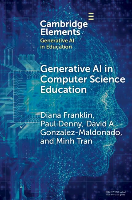 Generative AI in Computer Science Education: Challenges and Opportunities (Elements in Generative AI in Education)