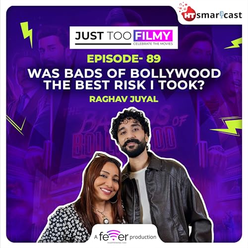 Was Bads of Bollywood the Best Risk I Took? – Raghav Juyal