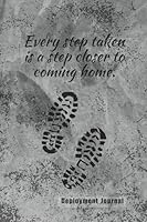 Deployment Journal, Personal Diary for Military Soldiers Service, Experience, and Reflection, Includes Writing Prompts 1649443412 Book Cover