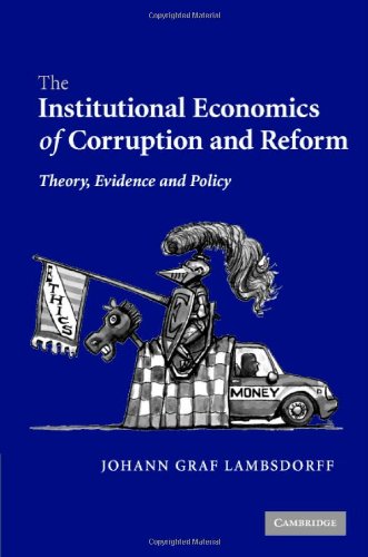 The Institutional Economics of Corruption and Reform: Theory, Evidence and Policy (English Edition)